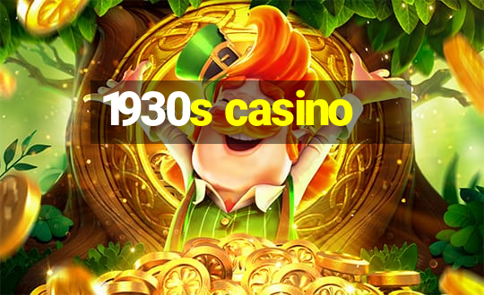 1930s casino