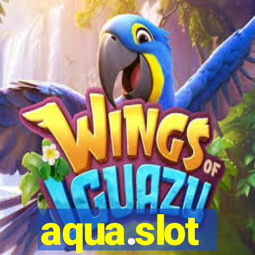 aqua.slot