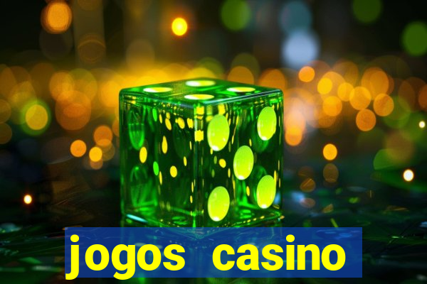 jogos casino dinheiro real