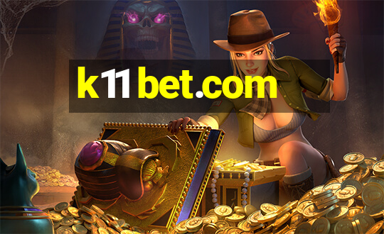 k11 bet.com