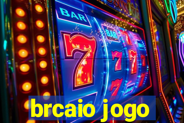 brcaio jogo