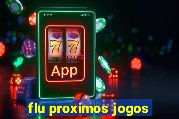 flu proximos jogos