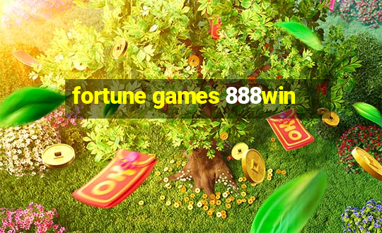 fortune games 888win