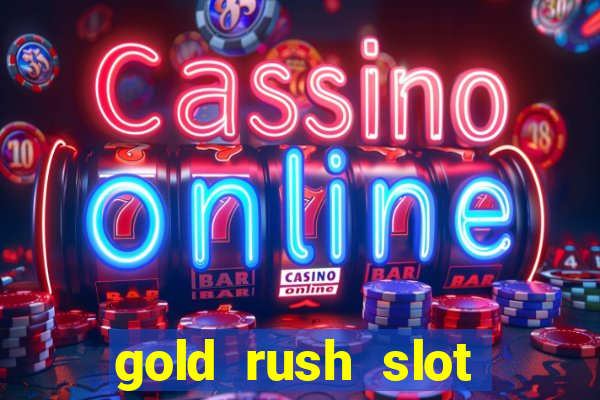 gold rush slot soldi veri