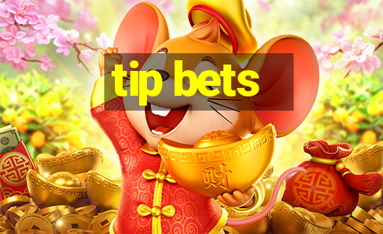 tip bets