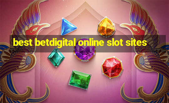 best betdigital online slot sites