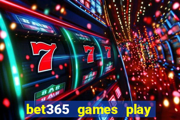 bet365 games play casino slots