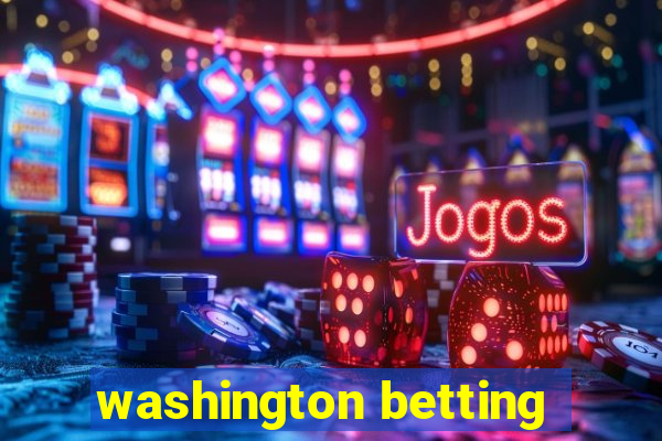 washington betting