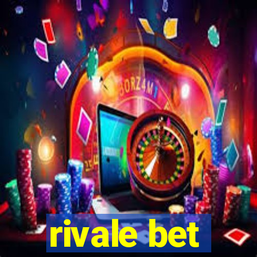 rivale bet