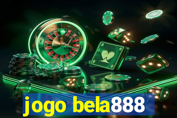 jogo bela888