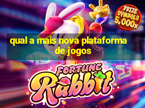 qual a mais nova plataforma de jogos