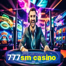 777sm casino