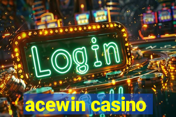 acewin casino