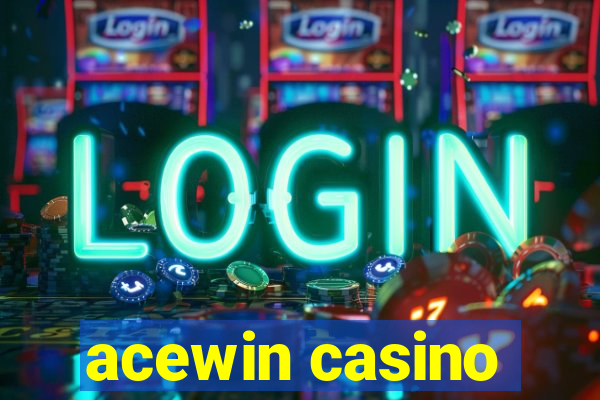 acewin casino