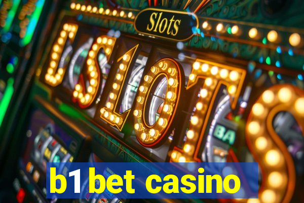 b1 bet casino