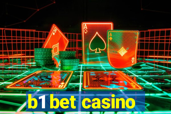 b1 bet casino