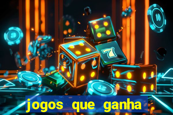 jogos que ganha dinheiro de vdd