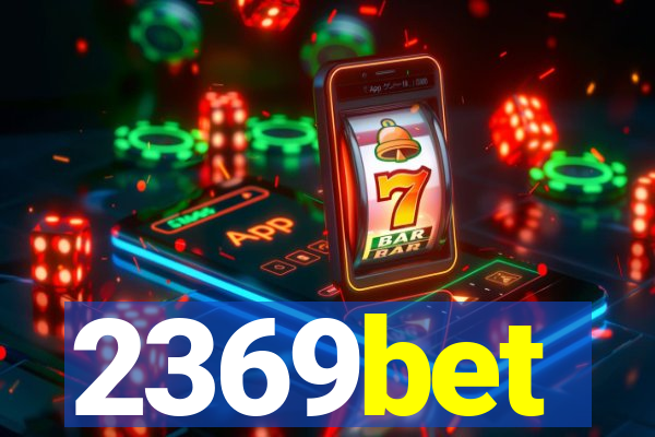 2369bet