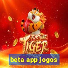 beta app jogos