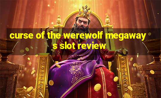 curse of the werewolf megaways slot review