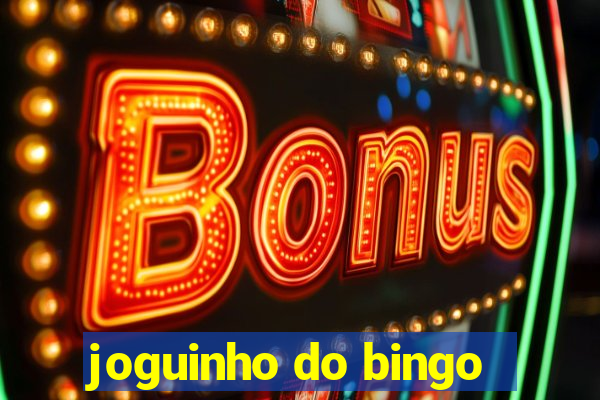 joguinho do bingo