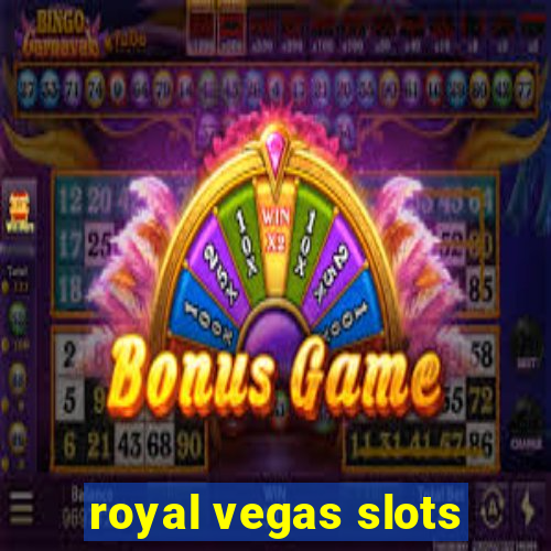 royal vegas slots