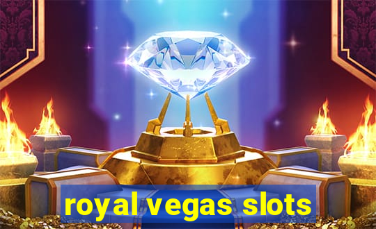 royal vegas slots