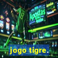 jogo tigre.