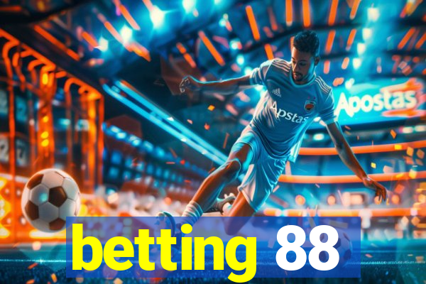 betting 88