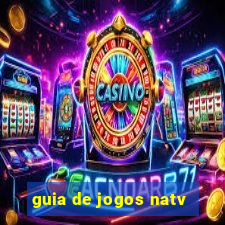 guia de jogos natv