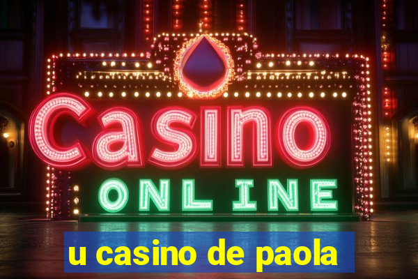 u casino de paola