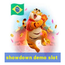 showdown demo slot