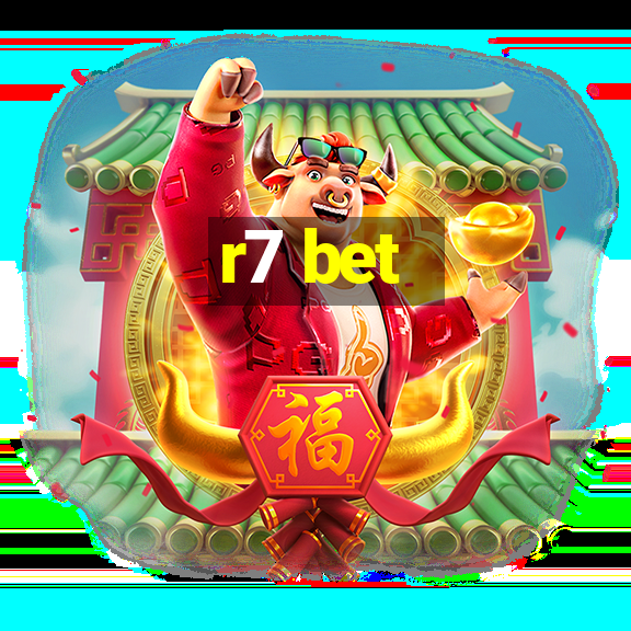 r7 bet