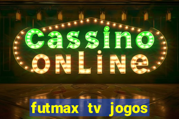 futmax tv jogos flamengo e vasco