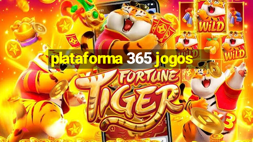 plataforma 365 jogos