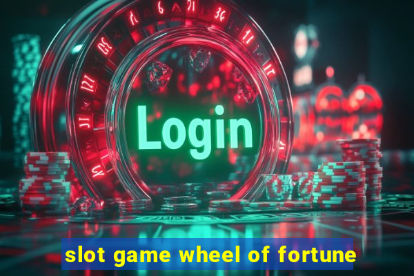 slot game wheel of fortune