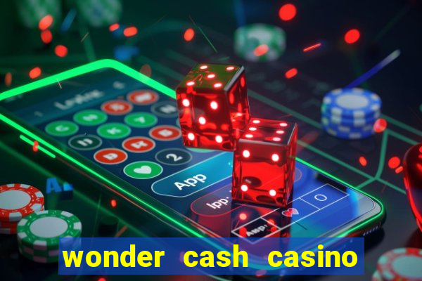 wonder cash casino vegas slots