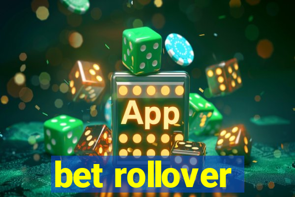 bet rollover