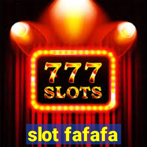 slot fafafa