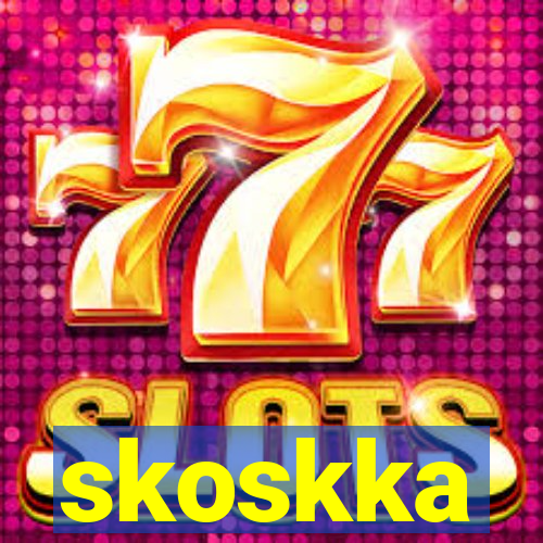 skoskka