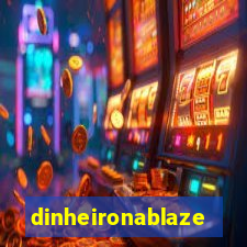 dinheironablaze