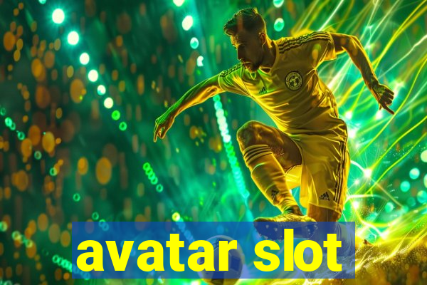 avatar slot