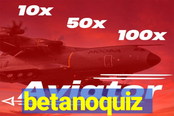 betanoquiz