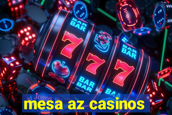 mesa az casinos