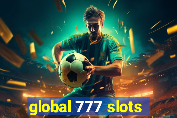 global 777 slots