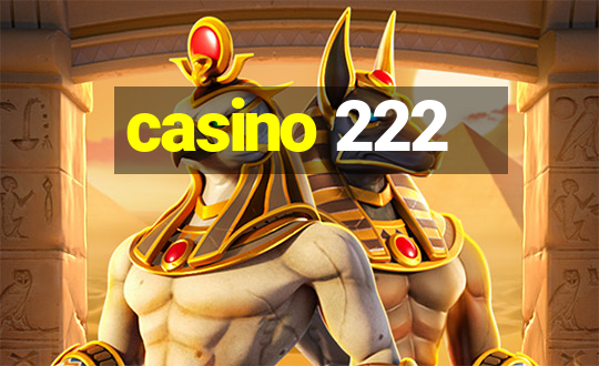 casino 222