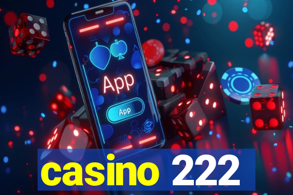 casino 222