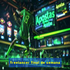 freelancer final de semana