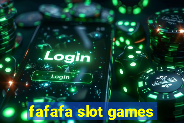 fafafa slot games