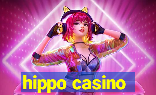 hippo casino